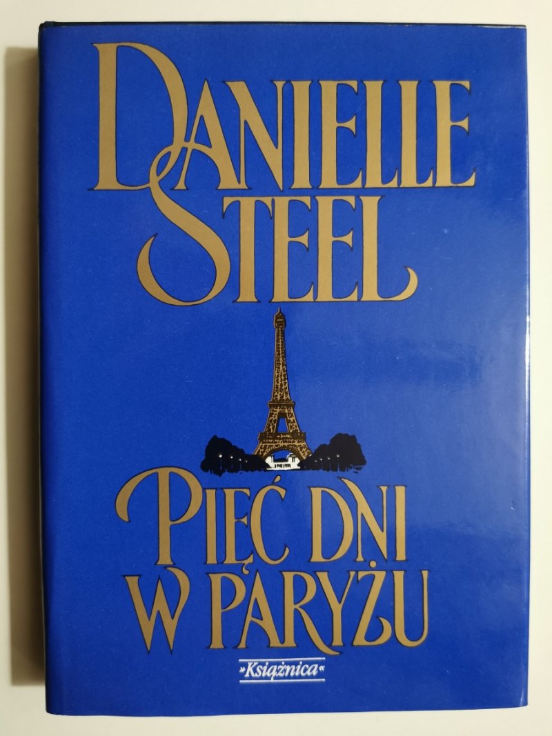 PIĘĆ DNI W PARYŻU - Danielle Steel