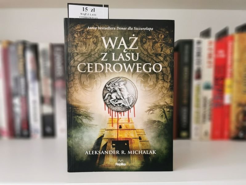 Wąż z lasu cedrowego - Aleksander R. Michalak
