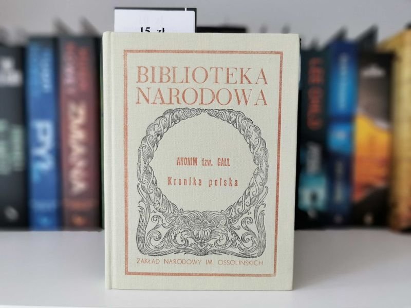 Kronika polska - Anonim tzw. Gall