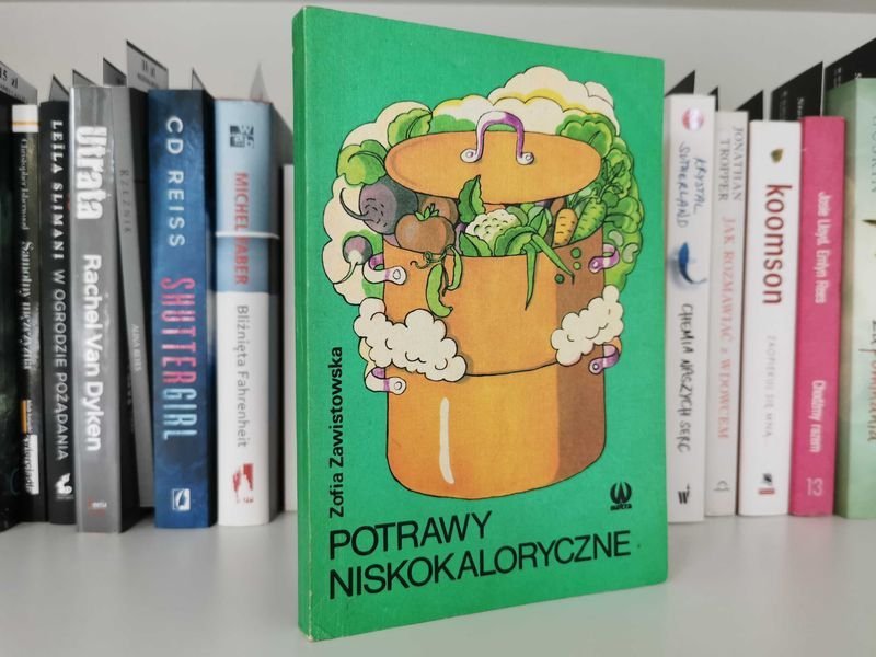 Potrawy niskokaloryczne - Zofia Zawistowska