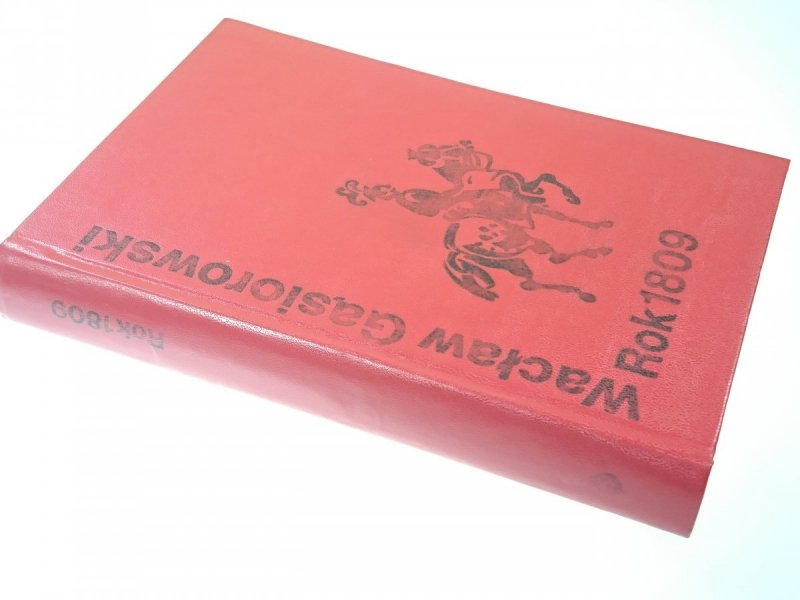 ROK 1809 - Wacław Gąsiorowski 1974