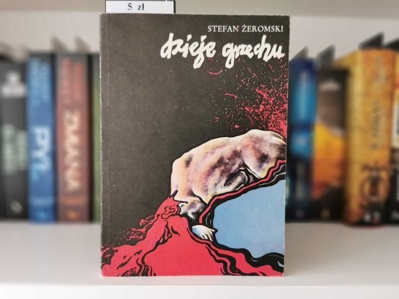Dzieje grzechu - Stefan Żeromski