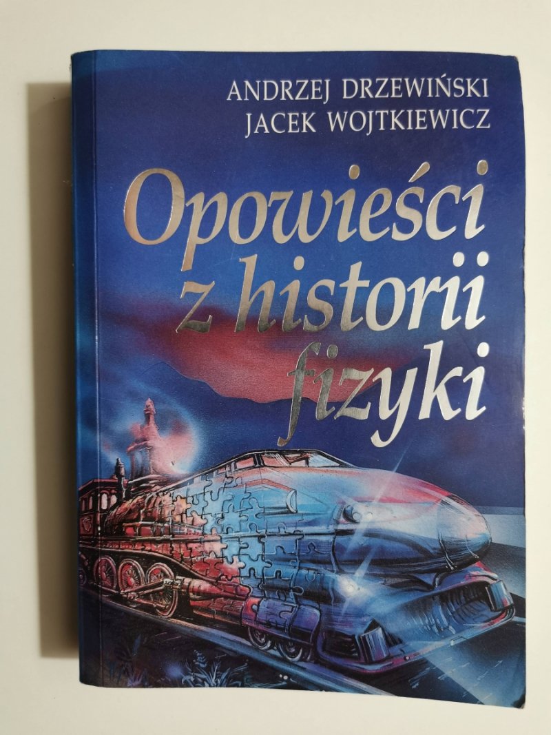 OPOWIEŚCI Z HISTORII FIZYKI - Andrzej Drzewiński
