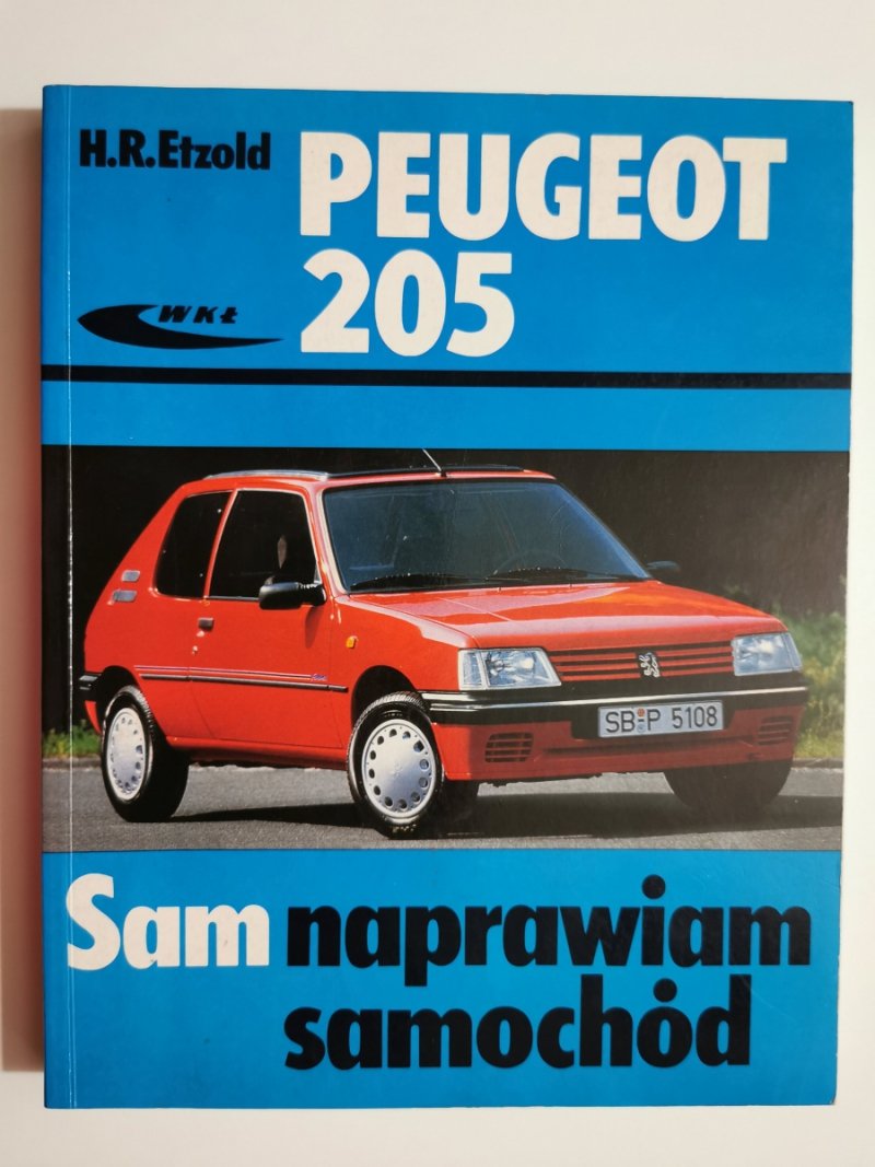 PEUGEOT 205 SAM NAPRAWIAM SAMOCHÓD - H. R. Etzold