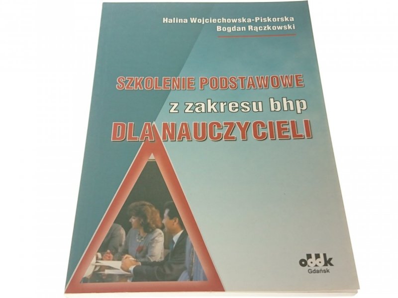 SZKOLENIE PODSTAWOWE Z ZAKRESU BHP DLA NAUCZYCIELI