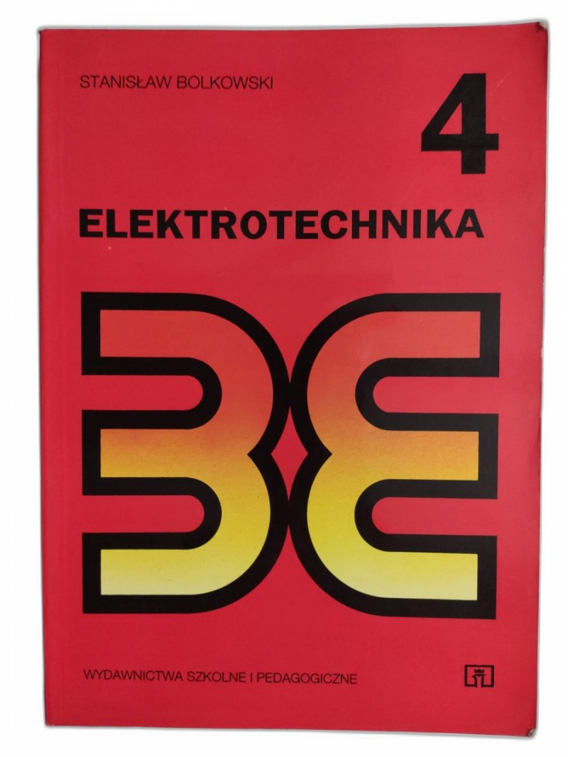 ELEKTROTECHNIKA 4 - Stanisław Bolkowski