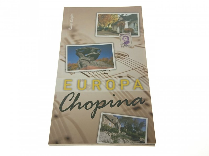 EUROPA CHOPINA. 200 ROCZNICA URODZIN... 2010