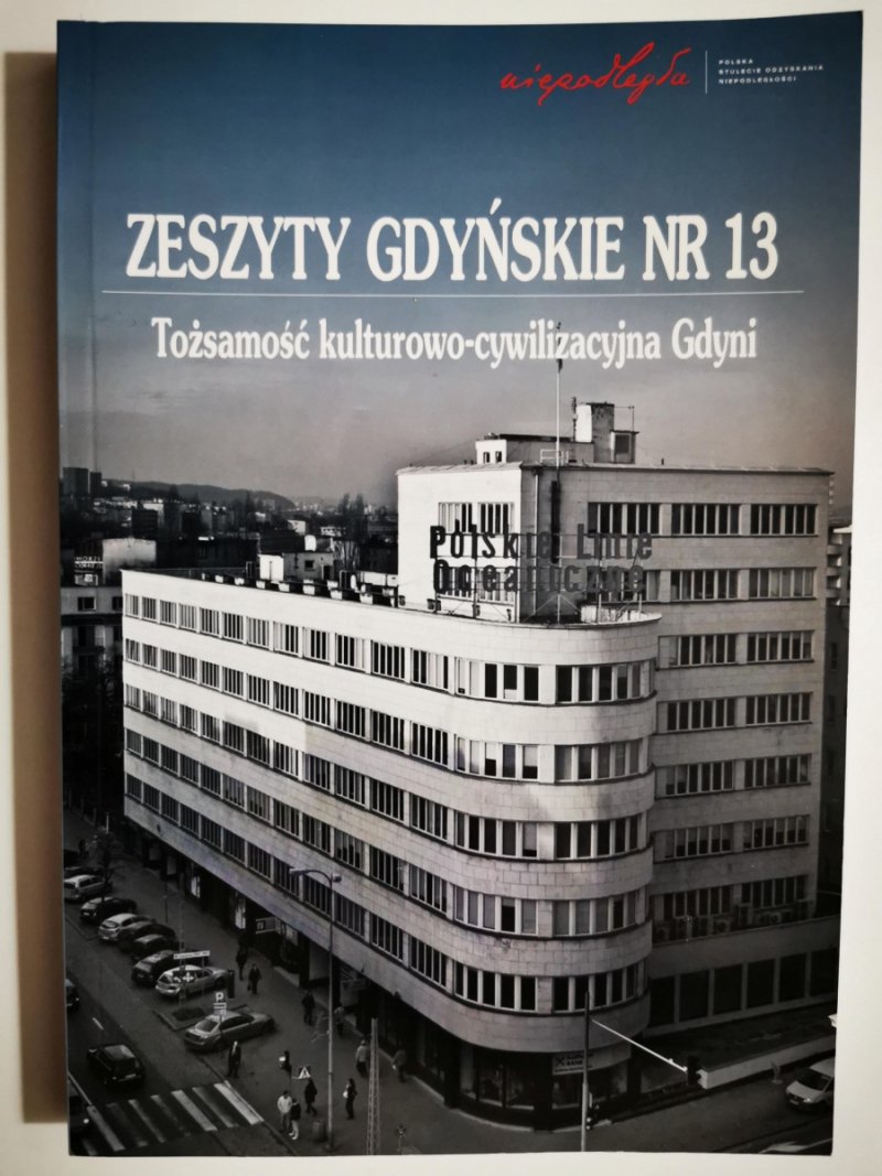 ZESZYTY GDYŃSKIE NR 13. TOŻSAMOŚĆ KULTUROWO-CYWILIZACYJNA GDYNI