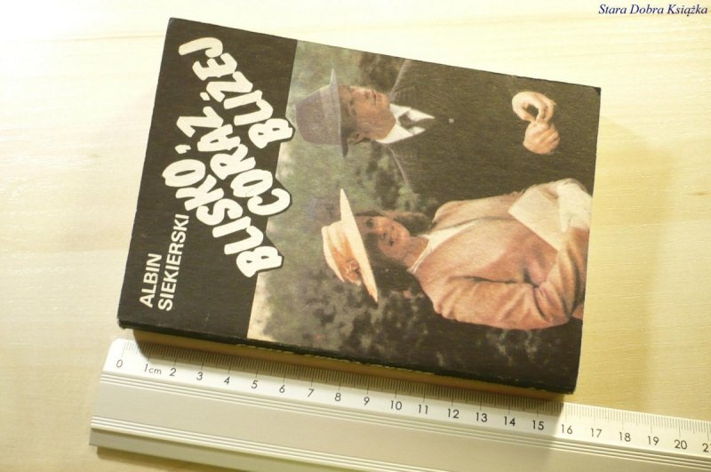 BLISKO, CORAZ BLIŻEJ TOM III Albin Siekierski 1987