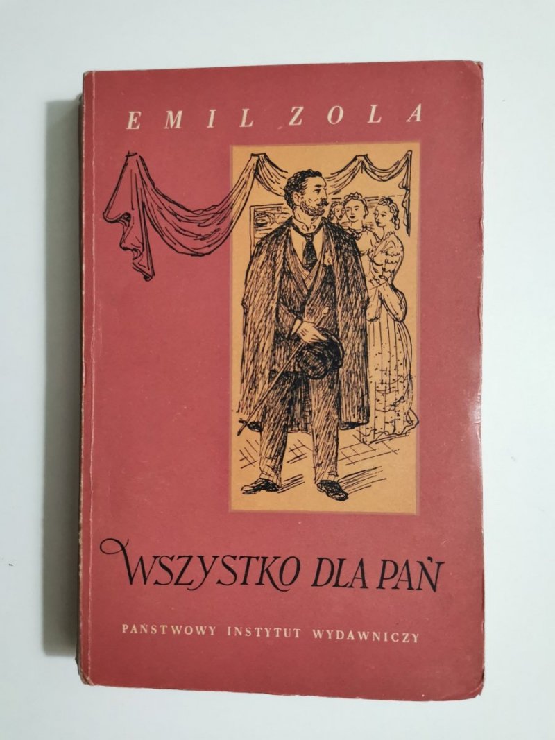 WSZYSTKO DLA PAŃ TOM II - Emil Zola 1954