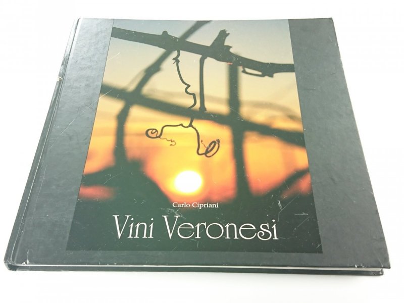 VINI VERONESI - Carlo Cipriani 2009