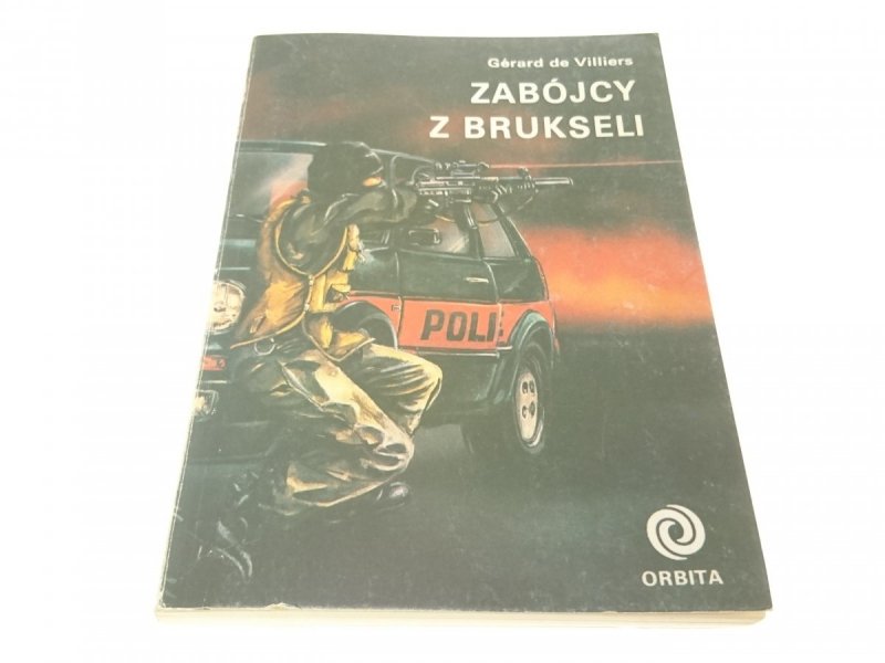 ZABÓJCY Z BRUKSELI - Gerard de Villiers 1991