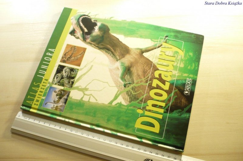 ATLAS JUNIORA. ZWIERZĘTA - DINOZAURY 2008