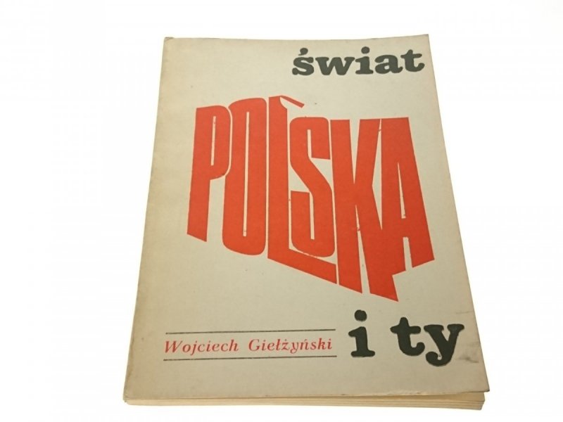 ŚWIAT POLSKA I TY - Wojciech Giełżyński 1969