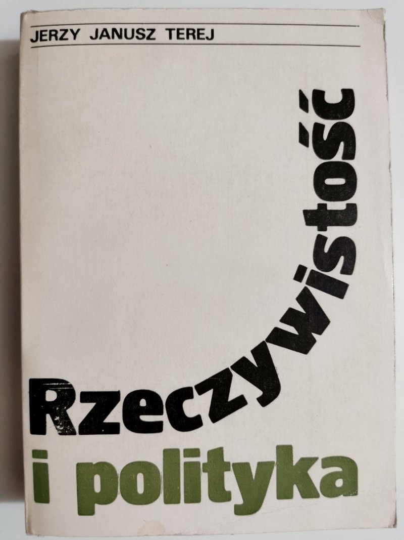RZECZYWISTOŚĆ I POLITYKA - Jerzy Janusz Terej 1979