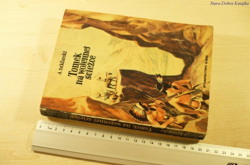 TOMEK NA WOJENNEJ ŚCIEŻCE - Alfred Szklarski 1967