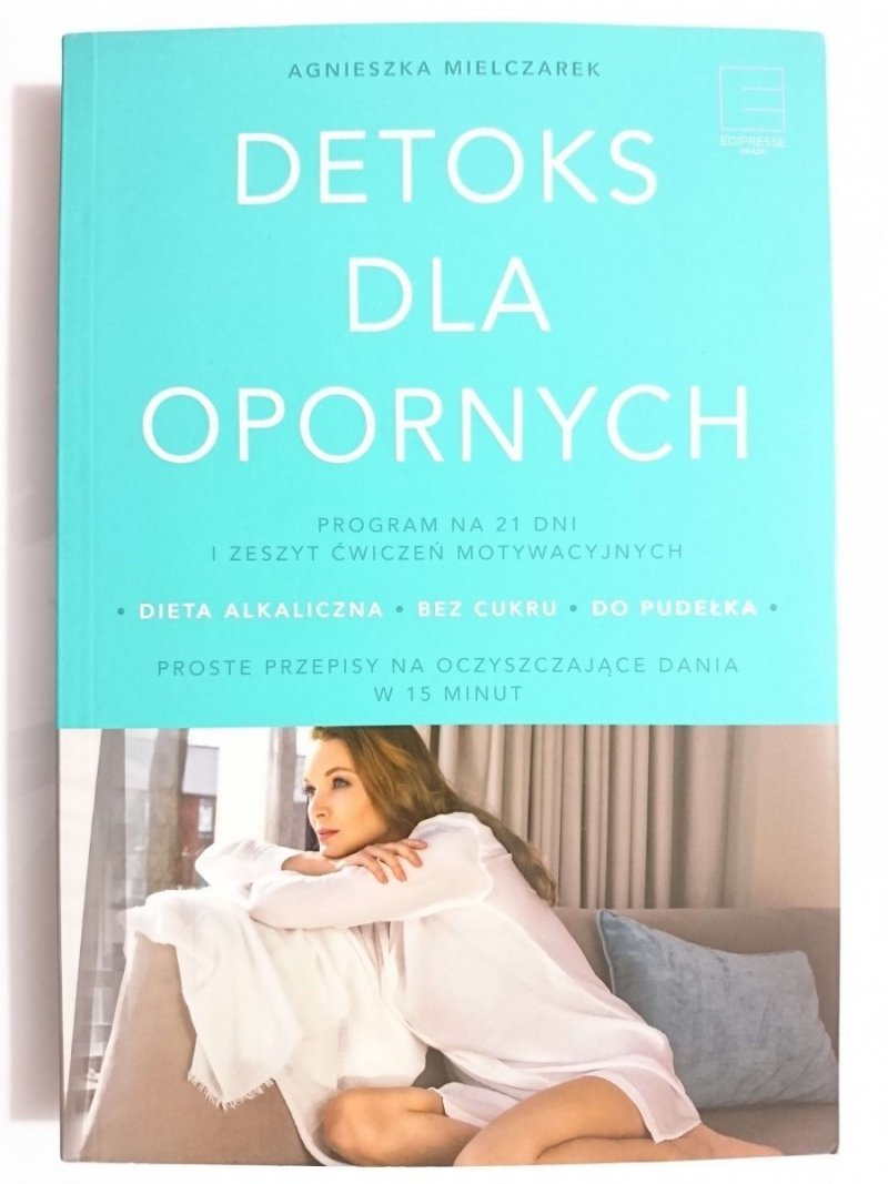 DETOKS DLA OPORNYCH - Agnieszka Mielczarek 2017