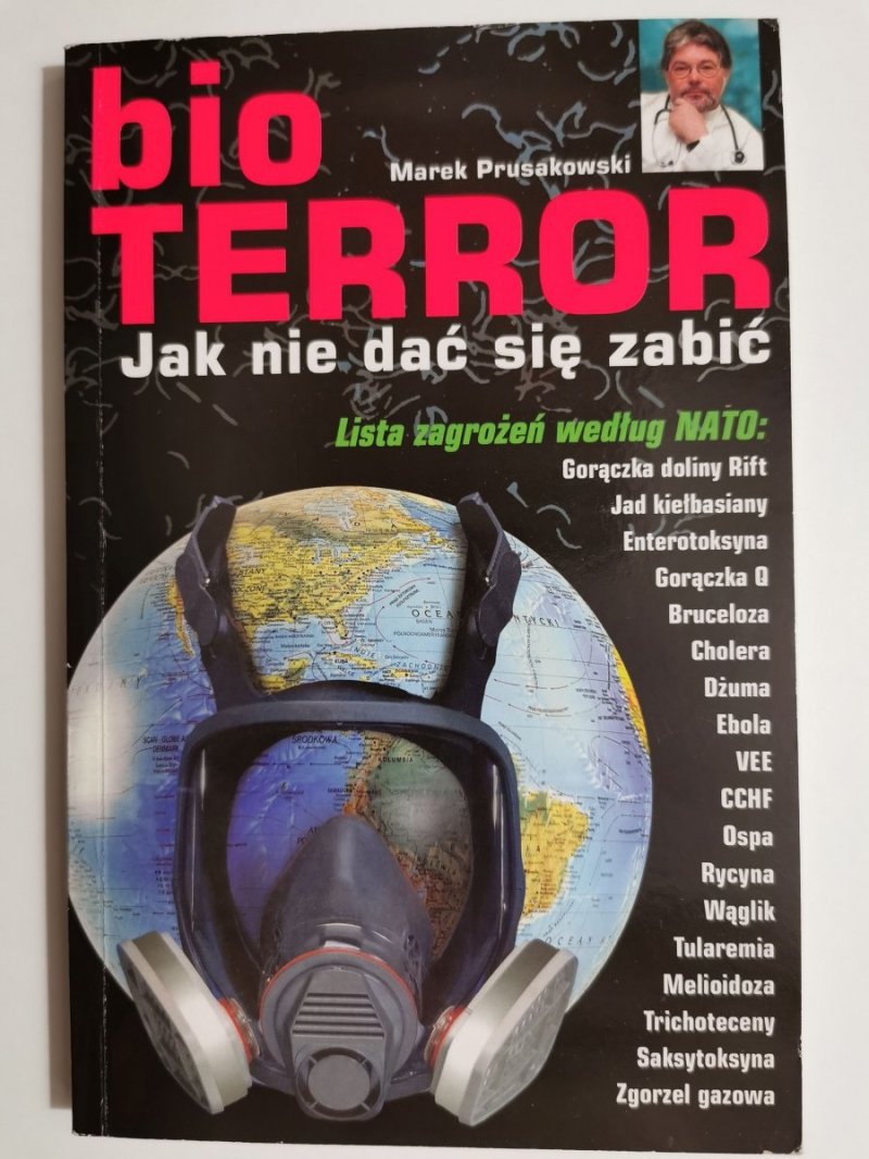 BIO TERROR. JAK NIE DAĆ SIĘ ZABIĆ - Marek Prusakowski 2001