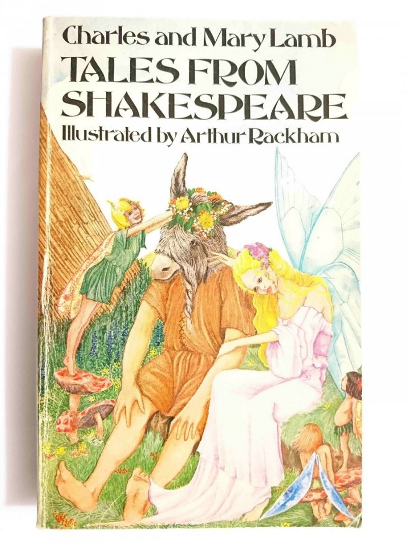 TALES FROM SHAKESPEARE - Charles and Mary Lamb 