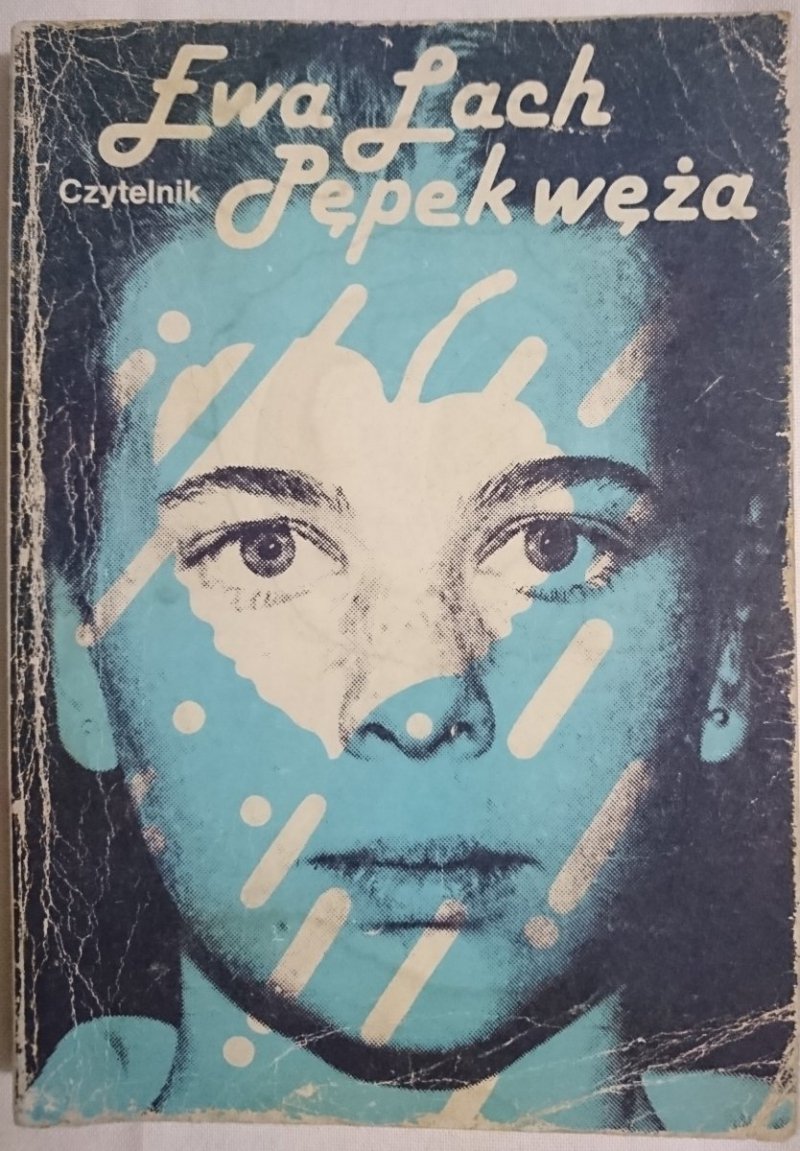 PĘPEK WĘŻA - Ewa Lach 1987