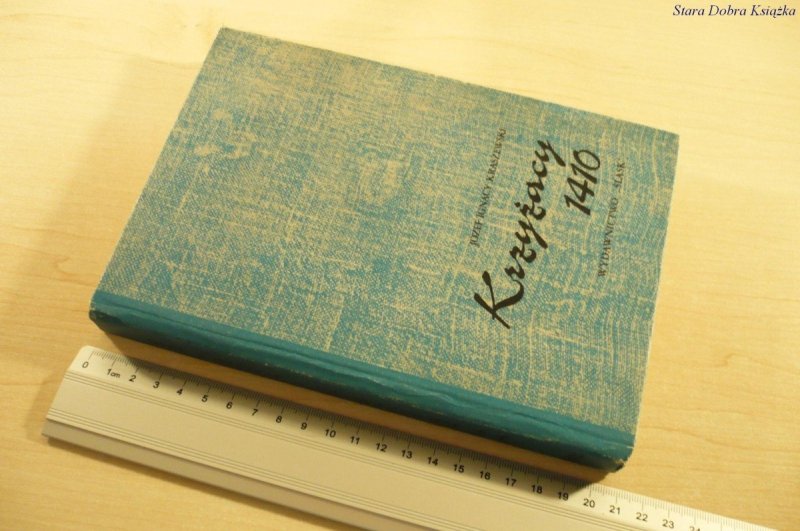 KRZYŻACY 1410 - Józef Ignacy Kraszewski (IV 1984)