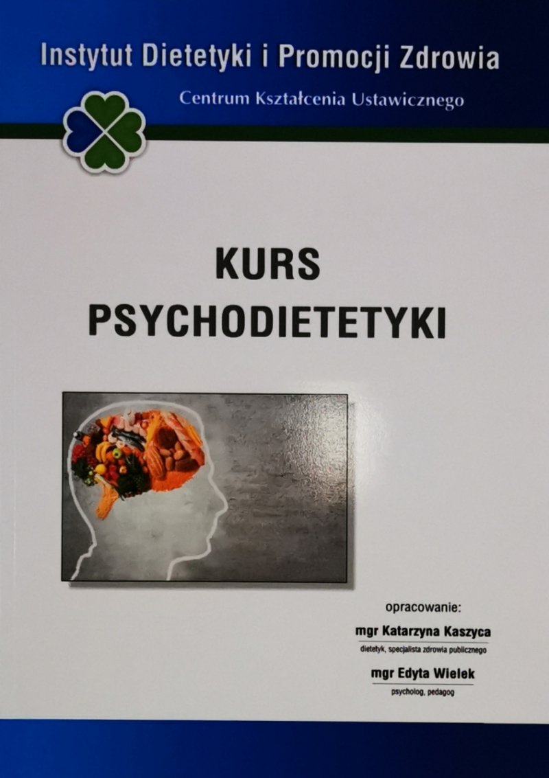 KURS PSYCHODIETETYKI - mgr Katarzyna Kaszyca
