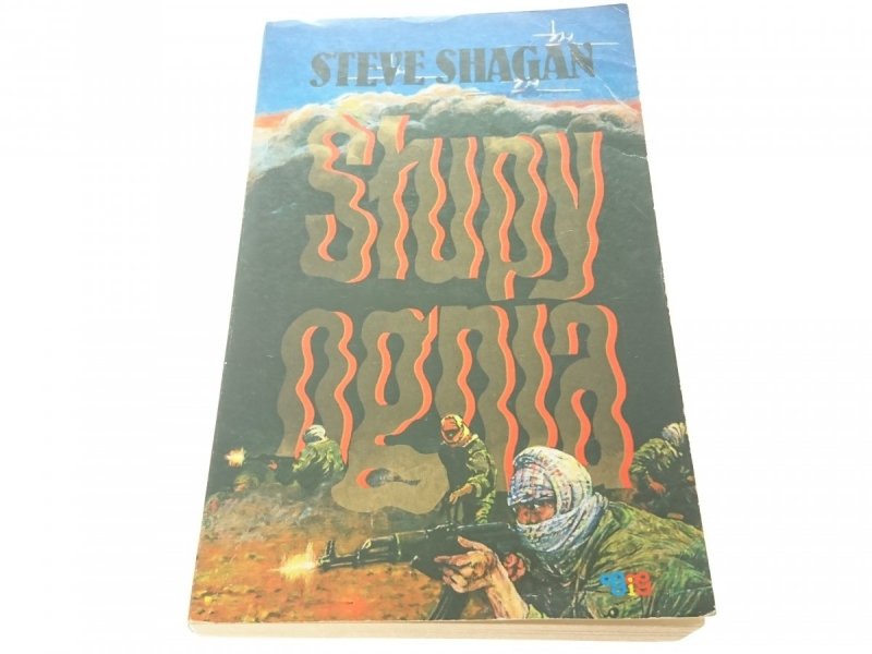 SŁUPY OGNIA - Steve Shagan 1990
