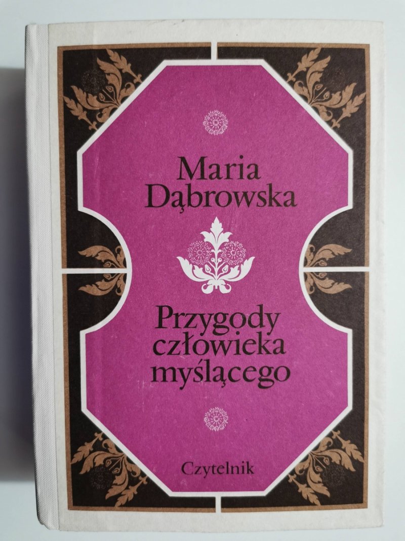 PRZYGODY CZŁOWIEKA MYŚLĄCEGO - Maria Dąbrowska