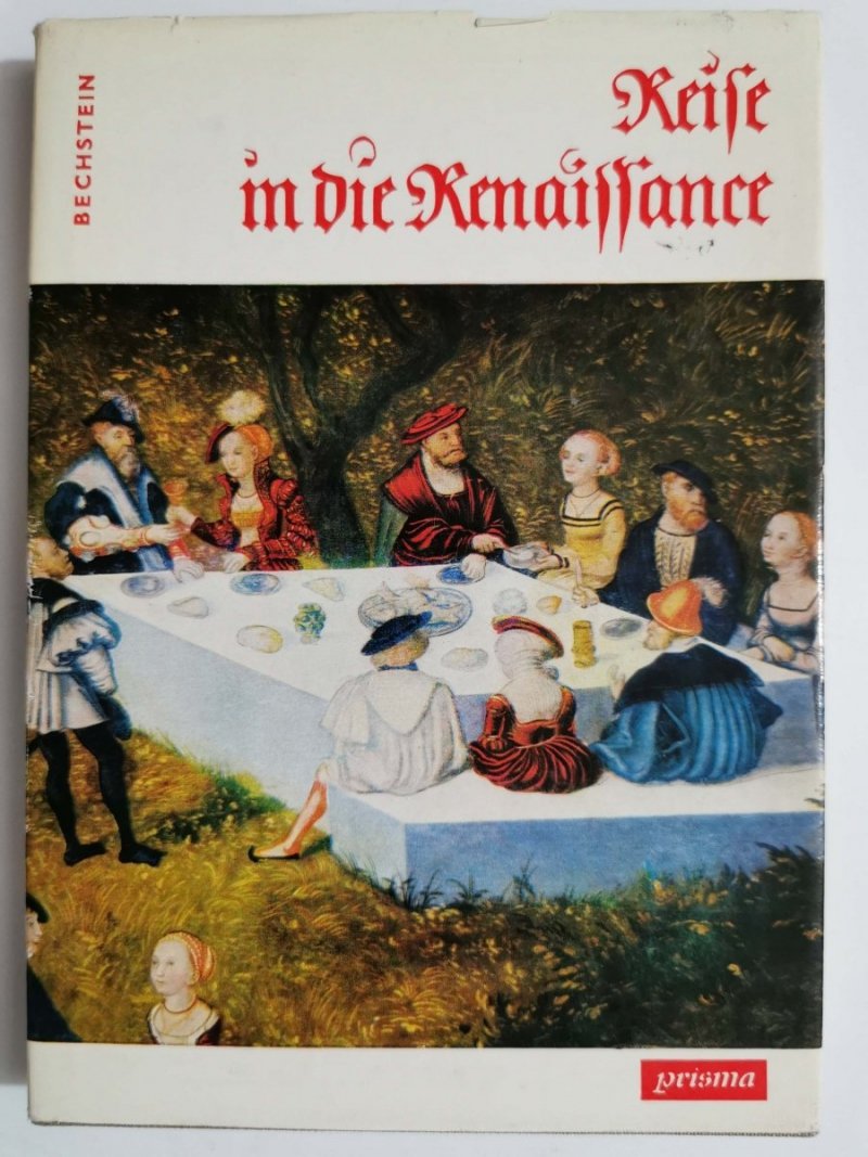 REISE IN DIE RENAISSANCE - Hanns Bechstein 1980