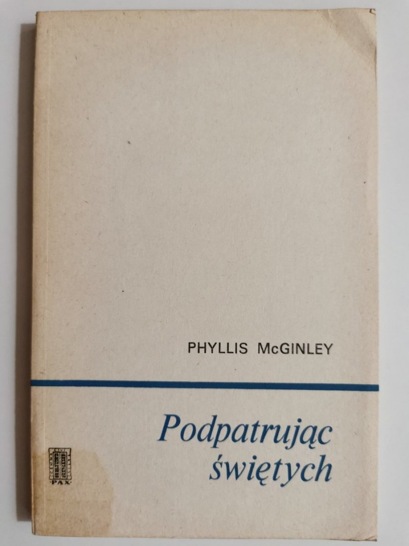 PODPATRUJĄC ŚWIĘTYCH - Phyllis McGinley 1972