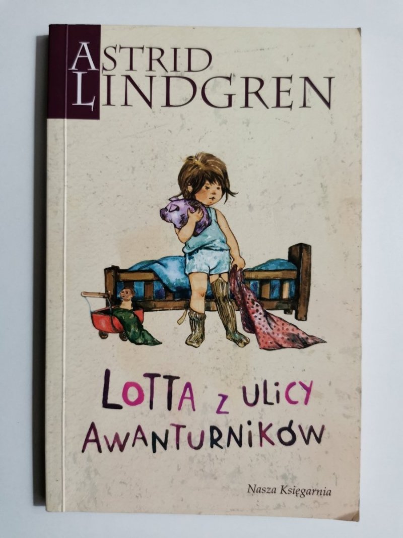 LOTTA Z ULICY AWANTURNIKÓW - Astrid Lindgren 