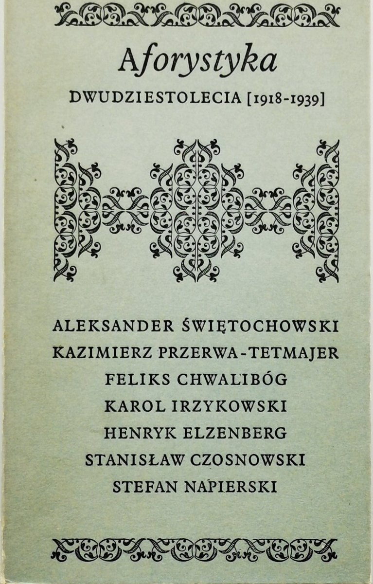 AFORYSTYKA DWUDZIESTOLECIA [1918-1939] - Aleksander Świętochowski i inni.