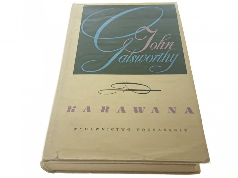 KARAWANA - John Galsworthy 1963