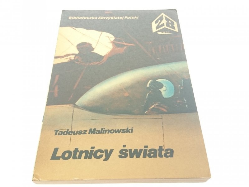 LOTNICY ŚWIATA - Tadeusz Malinowski (1985)