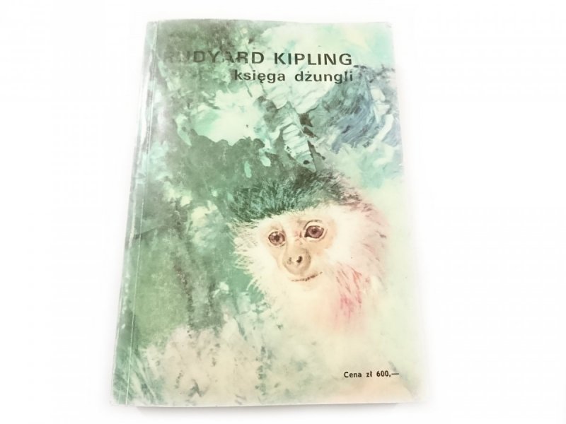 KSIĘGA DŻUNGLI I DRUGA KSIĘGA DŻUNGLI Kipling 1988