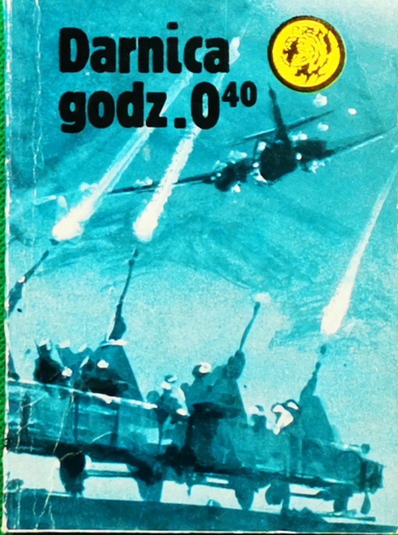 ŻÓŁTY TYGRYS. DARNICA GODZ. 0:40 - Stanisław Biskupski