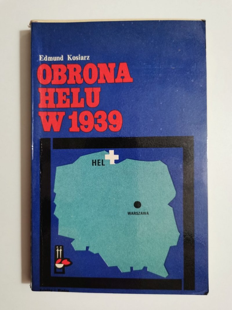 OBRONA HELU W 1939 - Edmund Kosiarz 1971
