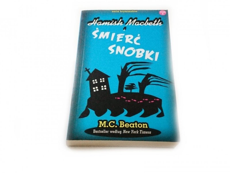 HAMISH MACBETH I TOM 6 ŚMIERĆ SNOBKI