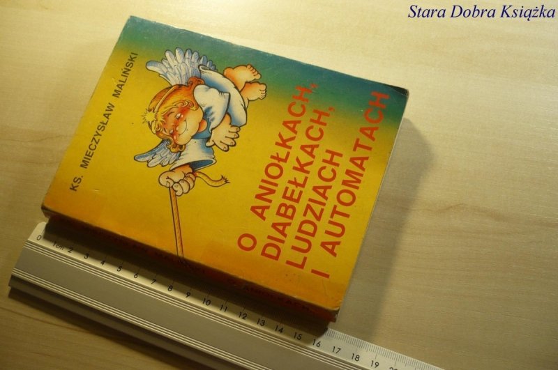 O ANIOŁKACH, DIABEŁKACH... - Maliński 1991