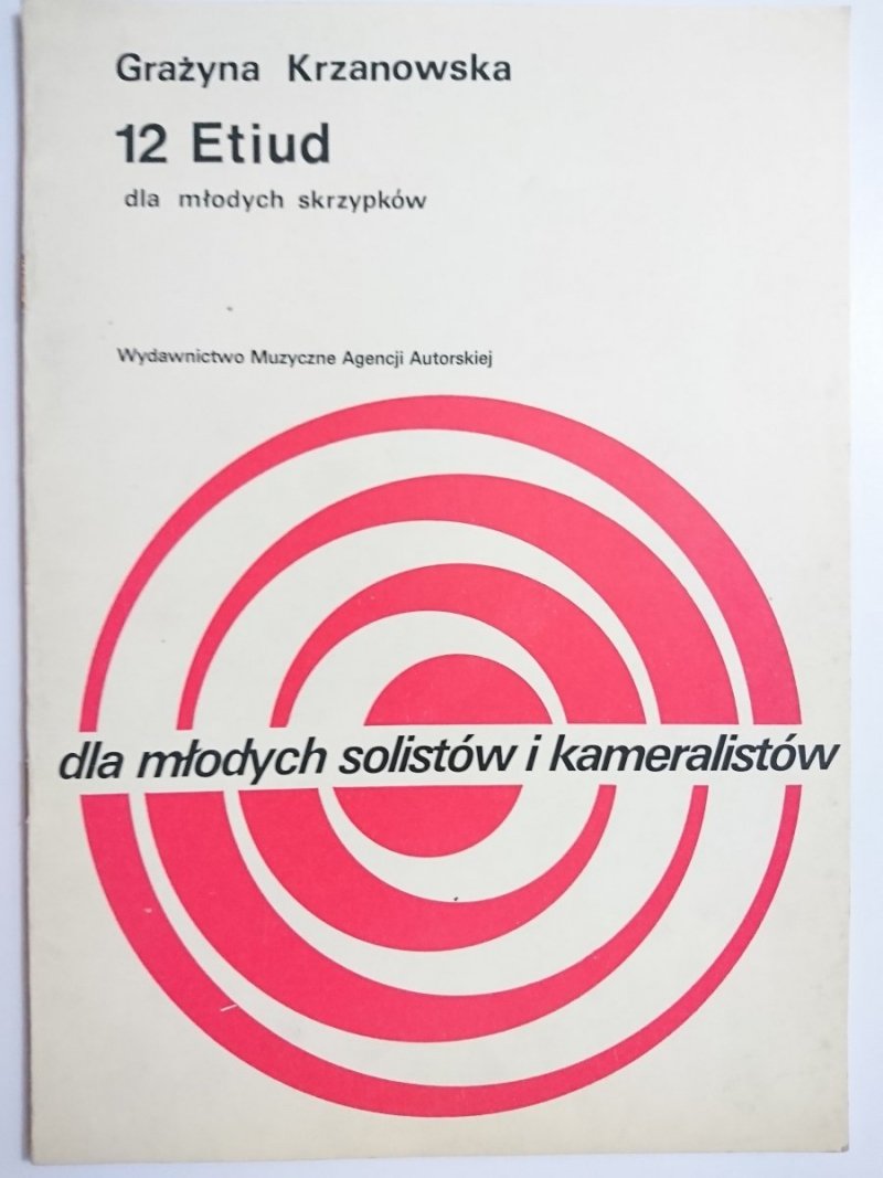 12 ETIUD DLA MŁODYCH SKRZYPKÓW - Grażyna Krzanowska 