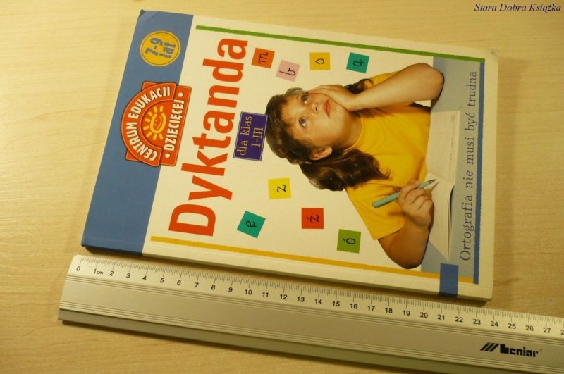 DYKTANDA DLA KLAS I-III ORTOGRAFIA NIE MUSI BYĆ
