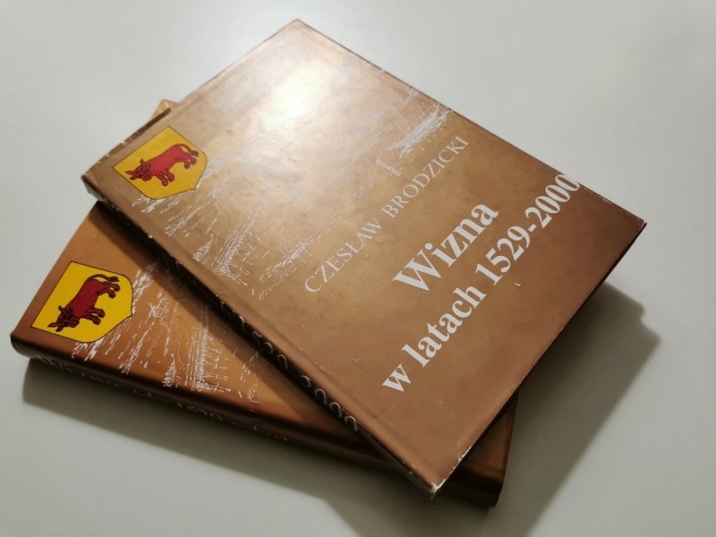POCZĄTKI OSADNICTWA WIZNY I ZIEMI WISKIEJ. WIZNA W LATACH 1529-2000 