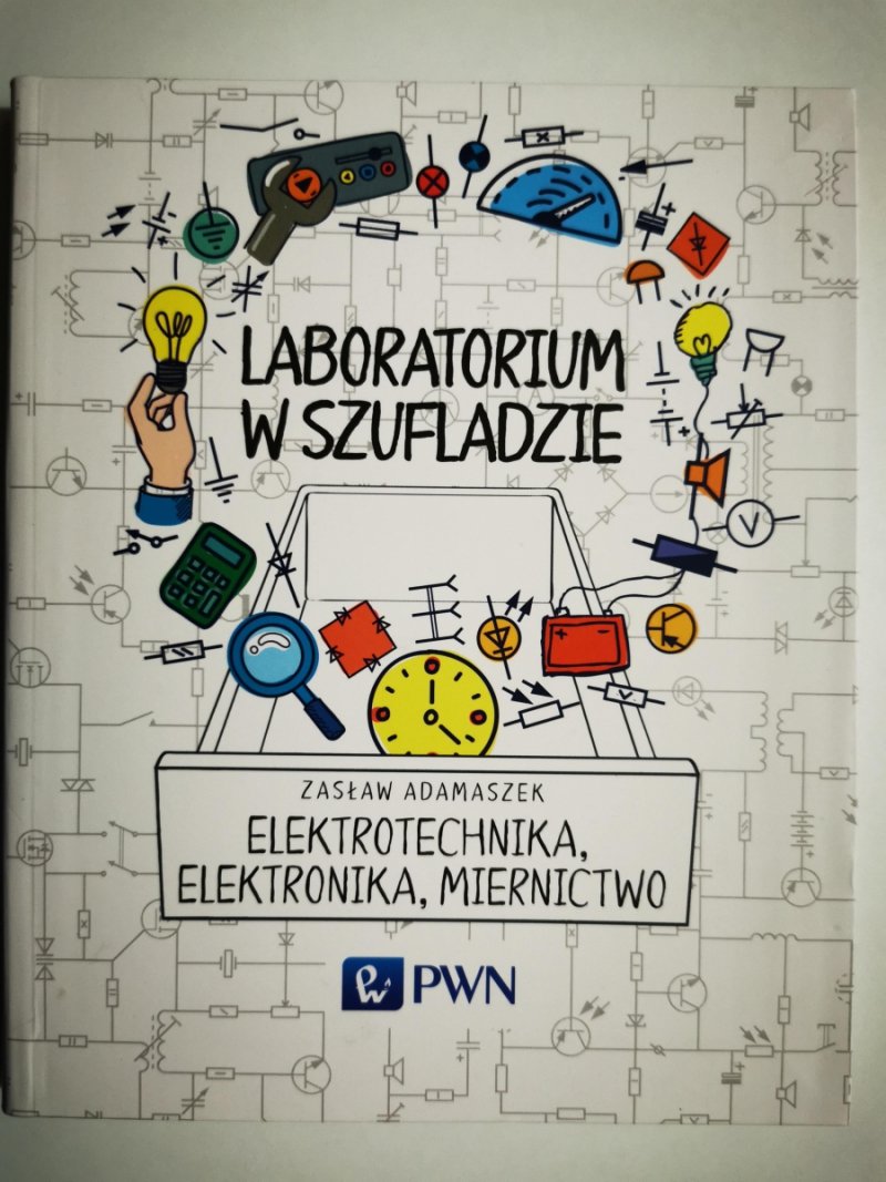 LABORATORIUM W SZUFLADZIE ELEKTROTECHNIKA, ELEKTRONIKA, MIERNICTWO