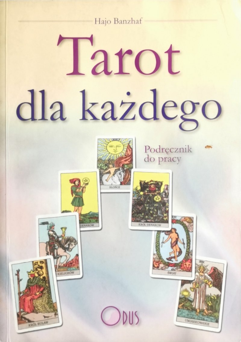 TAROT DLA KAŻDEGO - Hajo Banzhaf