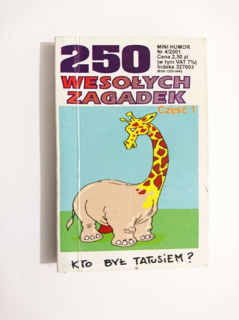 250 WESOŁYCH ZAGADEK CZĘŚĆ 1 - 2001