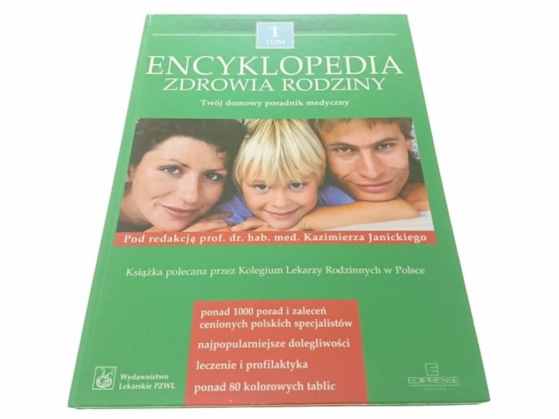 ENCYKLOPEDIA ZDROWIA RODZINY TOM 1 2005