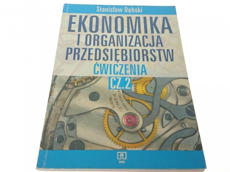 EKONOMIKA I ORGANIZACJA PRZEDSIĘBIORSTW CZ.2 1997