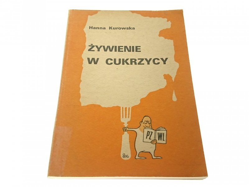 ŻYWIENIE W CUKRZYCY - Hanna Kurowska 1987