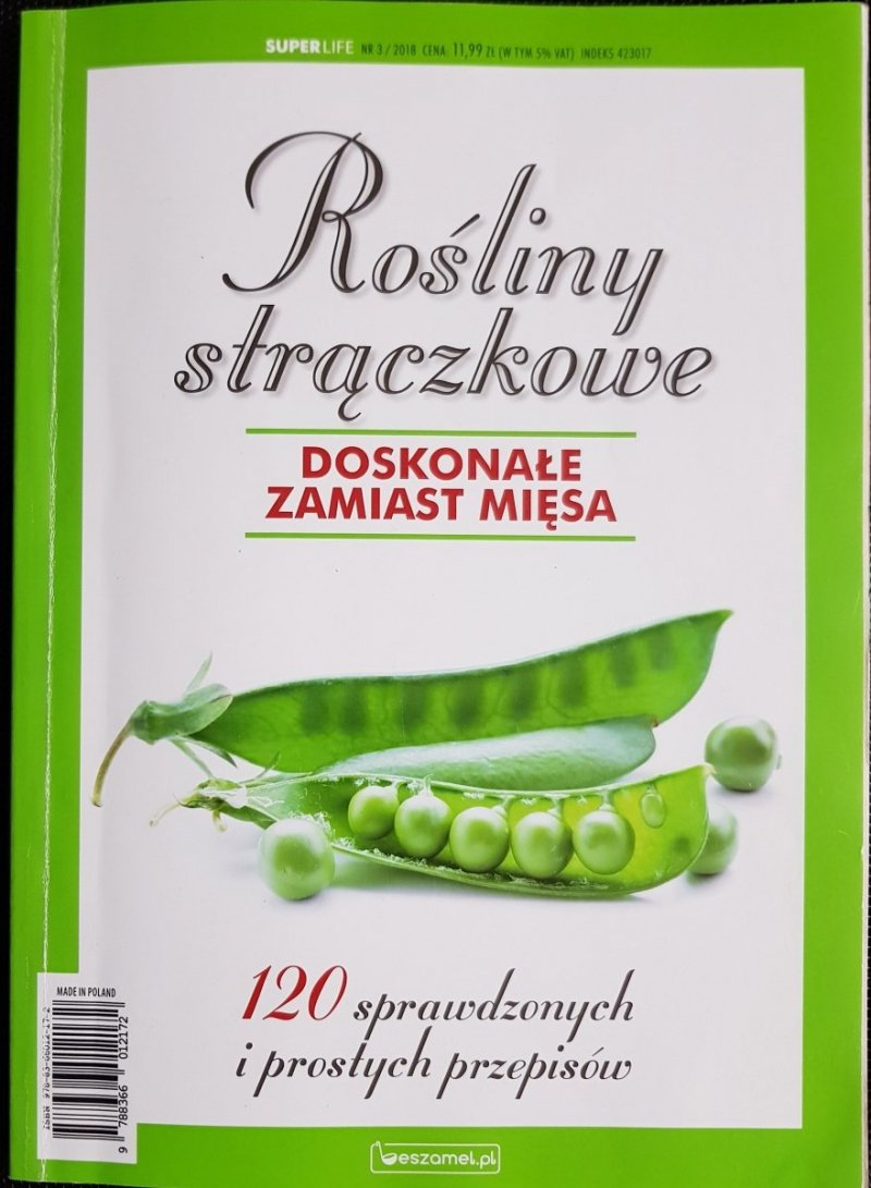 ROŚLINY STRĄCZKOWE. DOSKONAŁE ZAMIAST MIĘSA 2018
