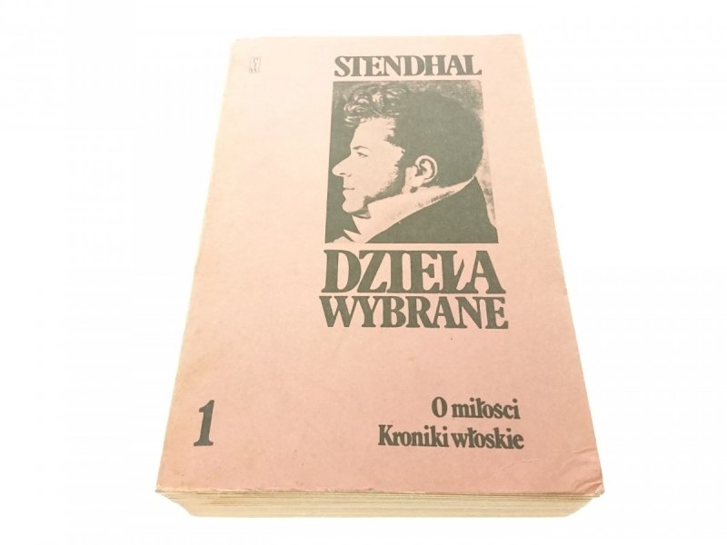 STENDHAL DZIEŁA WYBRANE 1 O MIŁOŚCI... (1985)
